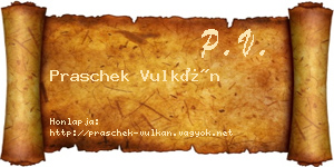 Praschek Vulkán névjegykártya